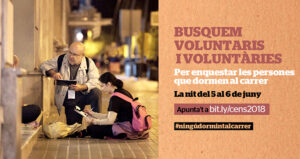 Arrels Fundació busca 600 voluntaris per enquestar les persones que dormen al carrer de Barcelona