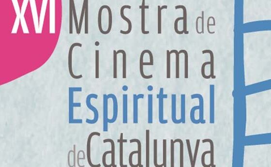 Arriba la XVI Mostra de Cinema Espiritual de Catalunya