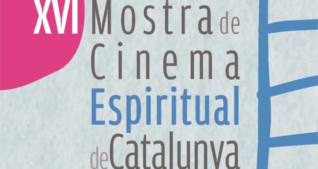 Arriba la XVI Mostra de Cinema Espiritual de Catalunya
