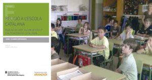 Religió a l'escola catalana: claus per entendre l'exercici d'una sana laïcitat en el món educatiu
