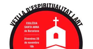 Vetlla d'espiritualitat i art a l'església Santa Anna de Barcelona